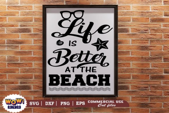 Life is Better at the Beach Svg: Summer Graphics for Crafts
